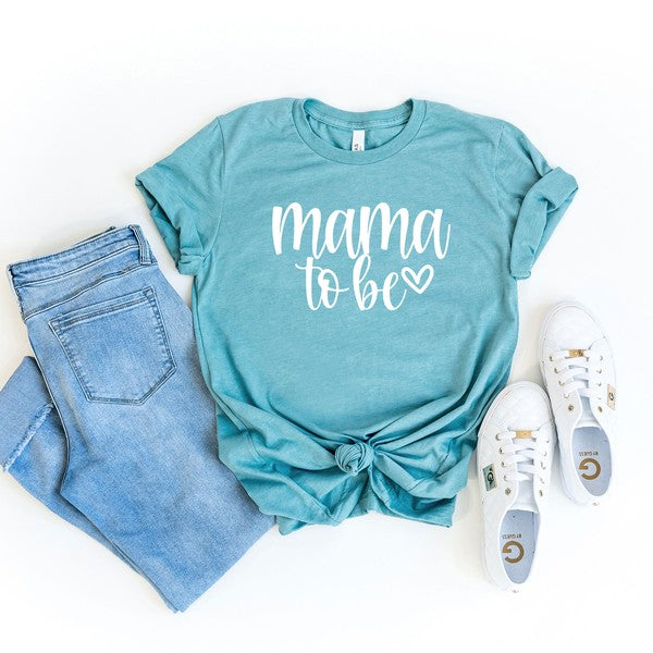 Mama To Be Short Sleeve Graphic Tee